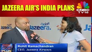 JAZEERA Air's India Plans | CNBC TV18