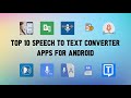 10 Best Speech to text converter Apps For Android