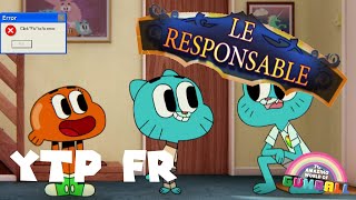 YTP FR Gumball Le responsable