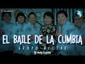 El Baile De La Cumbia (Remix 21') - Grupo Néctar | Dj Andy Lazarte Energy Mix 🔥