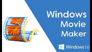 How to install and use Windows Movie Maker on Windows 10 PC?