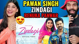 Pawan Singh - Zindagi song Reaction(Official Video) | Renuka Panwar | Vinay Vinayak VYRLBhojpuri