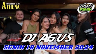 DJ AGUS TERBARU SENIN 18 NOVEMBER 2024 FULL BASS || ATHENA BANJARMASIN