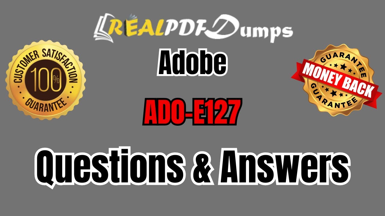 AD0-E127 Exam Dumps | Adobe Experience Manager Forms Backend Developer ...