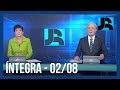 Assista à íntegra do Jornal da Record | 02/08/2024