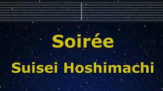 Karaoke♬ Soirée - Suisei Hoshimachi 【No Guide Melody】 Instrumental, Lyric Romanized