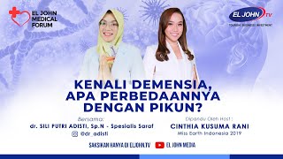 Kenali Demensia, Apa Perbedaannya Dengan Pikun? - EL JOHN Medical Forum