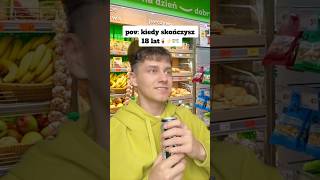 #pov kiedy skończysz 18 lat!⚡️🥤🪪 #comedy