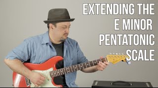 E Minor Pentatonic Extension For Beginners - Beginner Blues Soloing - Lead Guitar