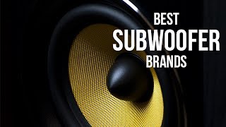 Top 5 Best Subwoofer Brands of 2017