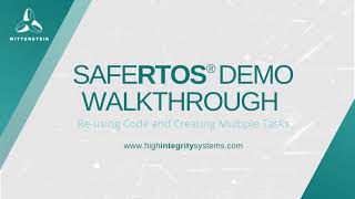 Using SAFERTOS Demos: Re-Using Code and Creating Multiple Tasks