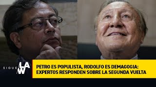 Petro es populista, Rodolfo es demagogia: expertos responden sobre la segunda vuelta
