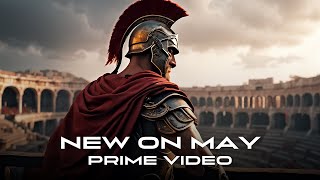 May Madness on Prime Video! | New to Prime Video May 2024!