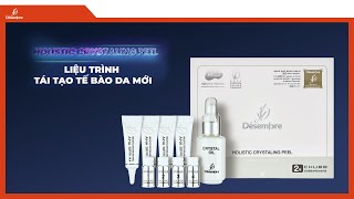 HOLISTIC CRYTALING PEEL - LIỆU TRÌNH TÁI TẠO TẾ BÀO DA MỚI