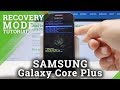 How to Boot Recovery Mode in SAMSUNG Galaxy Core Plus - Enter & Quit Recovery Mode