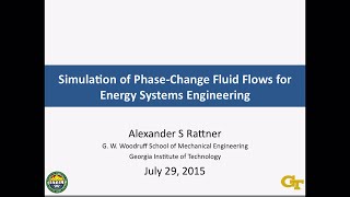 DOE CSGF 2015: Simulation of Phase-change Fluid Flows for Energy System Engineering