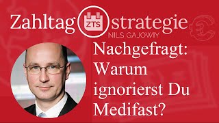 Nachgefragt: Warum ignorierst Du Medifast?