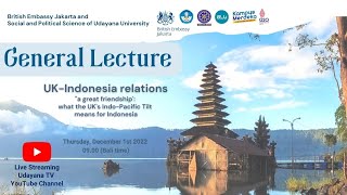 [SIARAN LANGSUNG] General Lecture UK-Indonesia Relations