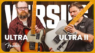 Fender American Ultra II VERSUS Ultra Telecaster - Which is more Ultra?