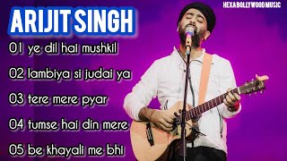 Arijit Singh the Hits songs 2024 |Arijit Singh top 5 best song|Arijit Singh Hindi song|