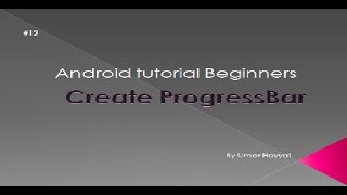 Create ProgressBar- Ui widgets # 12 | ProgressBar | android tutorial