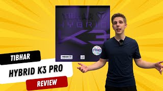 Tibhar Hybrid K3 Pro Test \u0026 Review (by Yannick Sprengel)