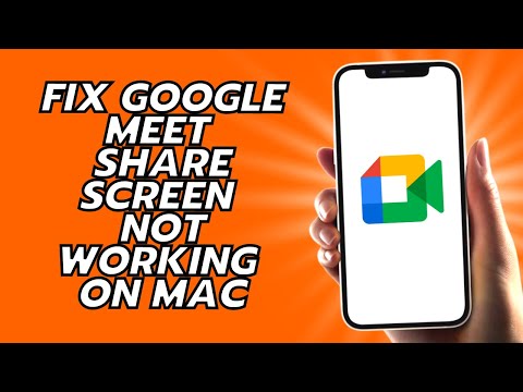 How to Fix Google Meet Share Screen Not Working on Mac