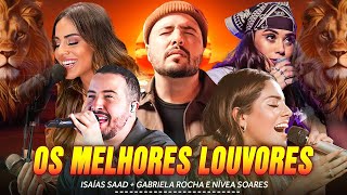 LOUVORES DE ADORAÇÃO - TOP MELHORES MUSICAS GOSPEL 2024: ISADORA POMPEO, GABRIELA ROCHA, ISAÍAS SAAD