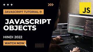 JavaScript Objects | JavaScript Tutorial In Hindi #9 [2022]