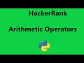 #3 Arithmetic Operators Hackerrank Solution Python | Hackerrank Python Solution