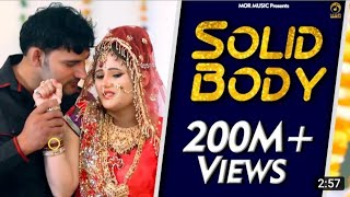 solid body full video Ajay Hooda & Anjali raghav Raju Punjabi new Haryanvi song