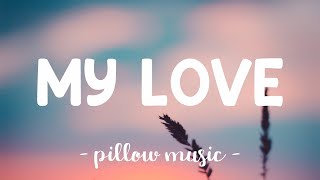 My Love - Westlife (Lyrics) 🎵