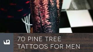 70 Pine Tree Tattoos For Men