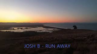 Josh B - Run Away