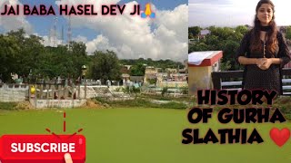 History of Gurha Slathian|Chittodhgarh of Jammu| Vidhu Slathia