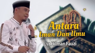 CERAMAH TERBARU USTADZ HILMAN FAUZI