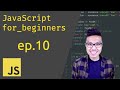 JavaScript for Beginners #10 - Conditionals Part 2