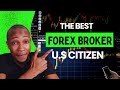 Best Forex Brokers for US Citizens