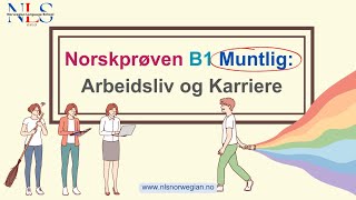 Norskprøven B1 Muntlig: Diskusjon om Arbeidsliv og Karriere