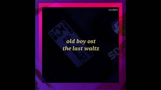 old boy soundtrack / slowed & reverb