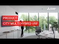 Mitsubishi Electric: City Multi Hybrid VRF Systems