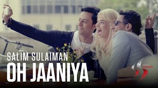 Oh Jaaniya - Salim Sulaiman | Official Music Video