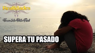 ¡SUPERA TU PASADO! - "Superación Personal " | temas de la vida real | podcast en español