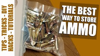The Best Way To Store Your Ammunition Long Term or Short Term