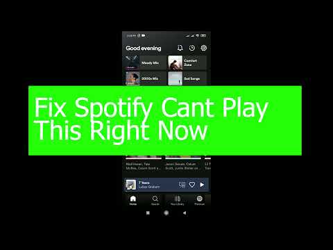 Spotify Tutorial 2022: How to Fix Spotify Can’t Play this Right Now Error [SOLVED]