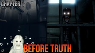 Before Truth - [Chapter 1] - [Full Walkthrough] | ROBLOX