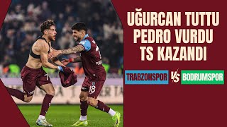 Bu galibiyet bize ne kazandırdı? | Trabzonspor 1-0 Bodrumspor | En iyisi o: Uğurcan Çakır