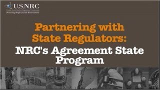 Partnering with State Regulators: NRC's Agreement State Program