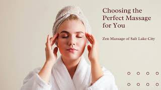 Choosing the Perfect Massage for You