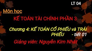 KTTC3: Chương 4_ 4.1 Kế toán về trái phiếu